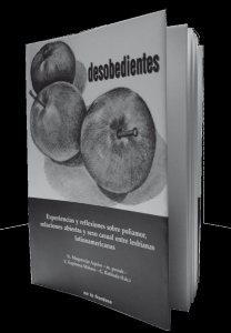 Desobedientes. Experiencias y reflexiones sobre poliamor, relaciones abiertas y sexo casual entre lesbianas latinoamericanas. Norma Mogrovejo; marian pessah; Yuderkys Espinosa; Gabriela Robledo (eds.). en la frontera, Buenos Aires, 2009.